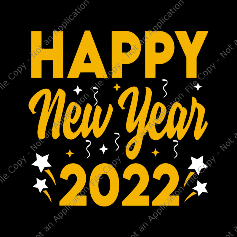 Happy New Year 2022 Svg, 2022 Svg, Funny Happy New Year Svg - Buy t ...