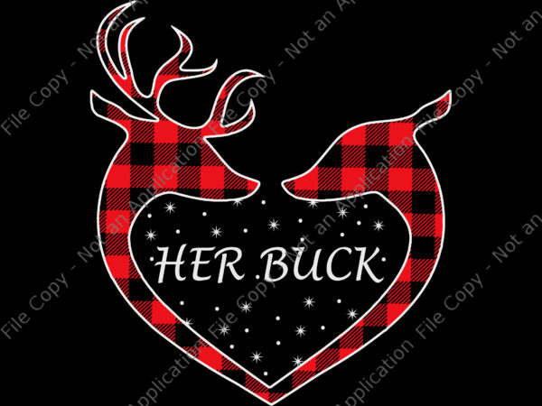 Her buck his doe reindeer svg, his doe reindeer svg, her buck christmas svg, christmas svg, reindeer svg, reindeer christmas svg graphic t shirt