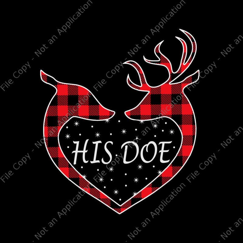 Her Buck His Doe Reindeer Svg, His Doe Reindeer Svg, Her Buck Christmas Svg, Christmas Svg, Reindeer Svg, Reindeer Christmas Svg