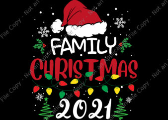 Family Christmas 2021 Svg, Santa Elf Svg, ELF Christmas Svg, Christmas 2021 Svg, Santa Svg