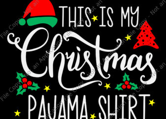 This Is My Christmas Pajama Shirt Svg, Christmas Pajama Cute Xmas Retro Holiday Svg, Christmas Pajama Svg, Christmas Svg, Hat Santa Svg