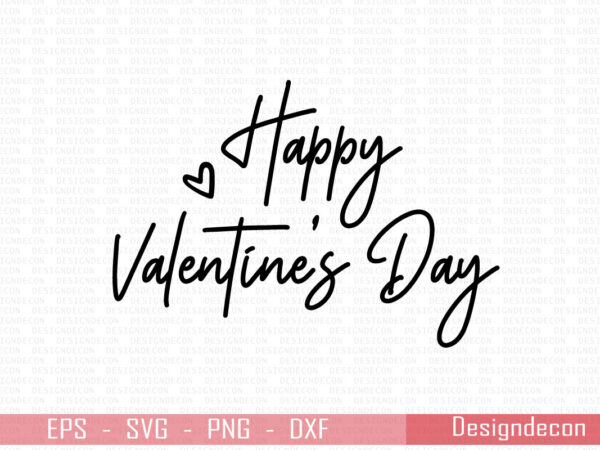 Happy valentine’s day minimalist handwritten valentine quote t-shirt template