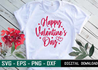 Happy Valentine’s Day quote Typography colorful romantic SVG cut file for print on T-shirt and more merchandising