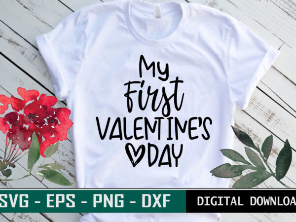 My first valentine’s day quote typography colorful romantic svg cut file for print on t-shirt and more merchandising