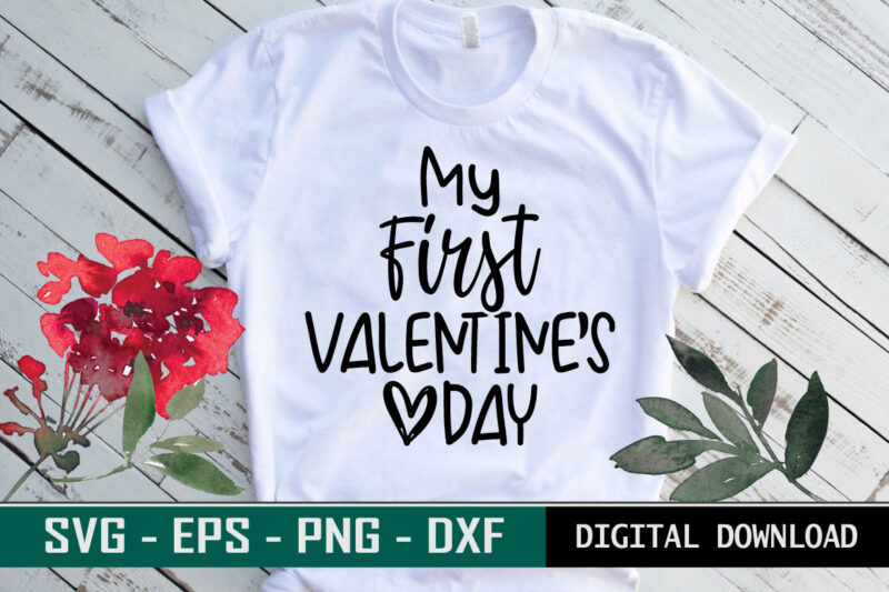 My First Valentine’s Day quote Typography colorful romantic SVG cut file for print on T-shirt and more merchandising