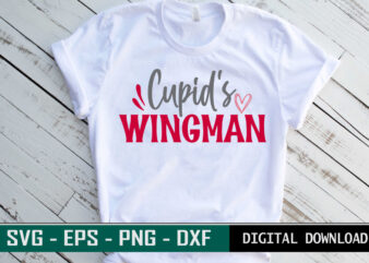 Cupid’s Wingman Valentine quote Typography colorful romantic SVG cut file for print on T-shirt and more merchandising