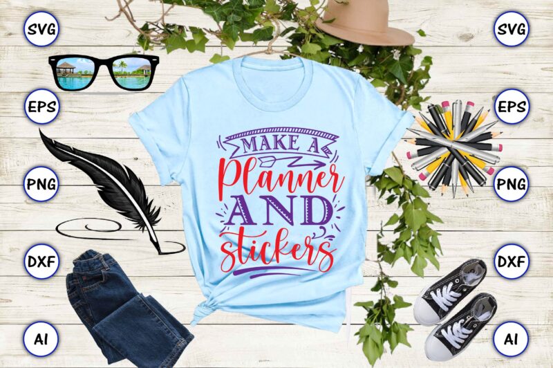 Make a planner and stickers svg vector for t-shirts design