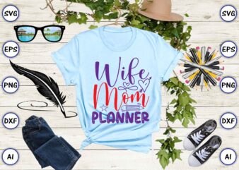 Wife mom planner svg vector for t-shirts design