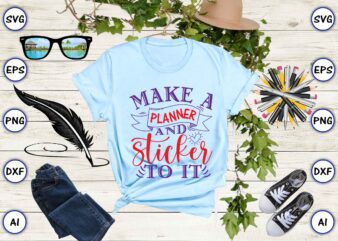 Make a planner and sticker to it svg vector for t-shirts design