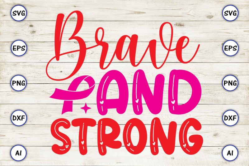 Brave and strong svg vector for t-shirts design