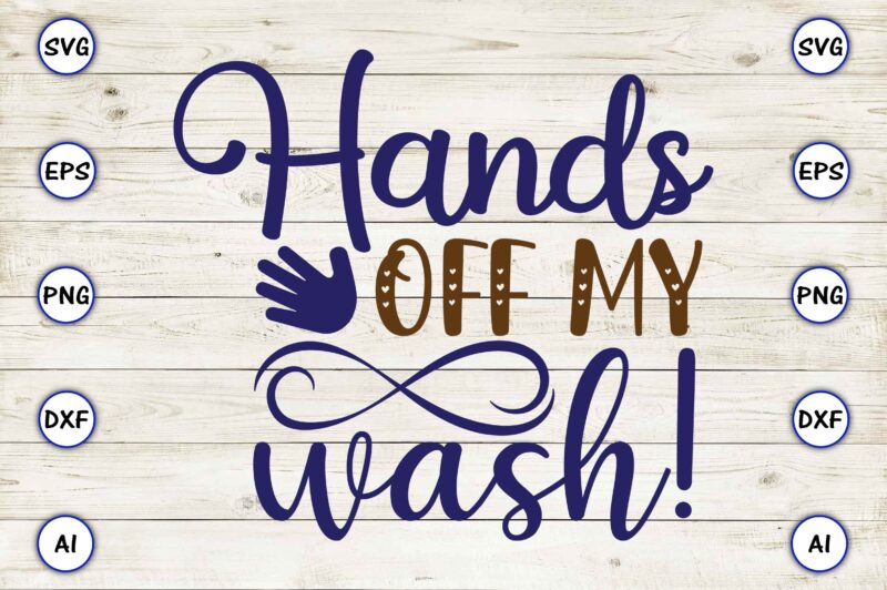 Hands off my wash!