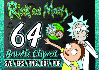 1 Bundle 64 Rick And Morty Clipart, Rick And Morty Characters Png Svg, Time To Get Schwifty Png, Silhouette, Svg, Png, Digital Download 1036485297