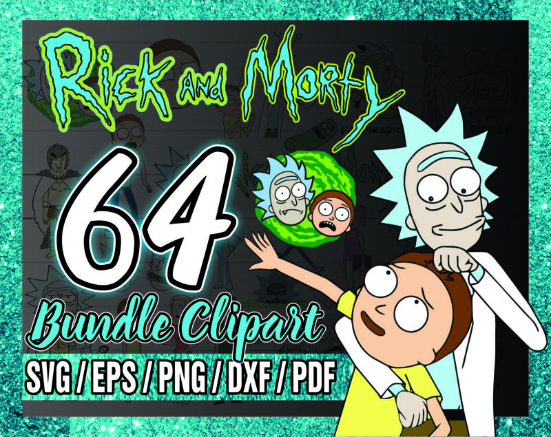 Bundle 64 Rick And Morty Clipart, Rick And Morty Characters Png Svg, Time To Get Schwifty Png, Silhouette, Svg, Png, Digital Download 1036485297