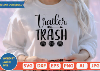Trailer Trash SVG Vector for t-shirt