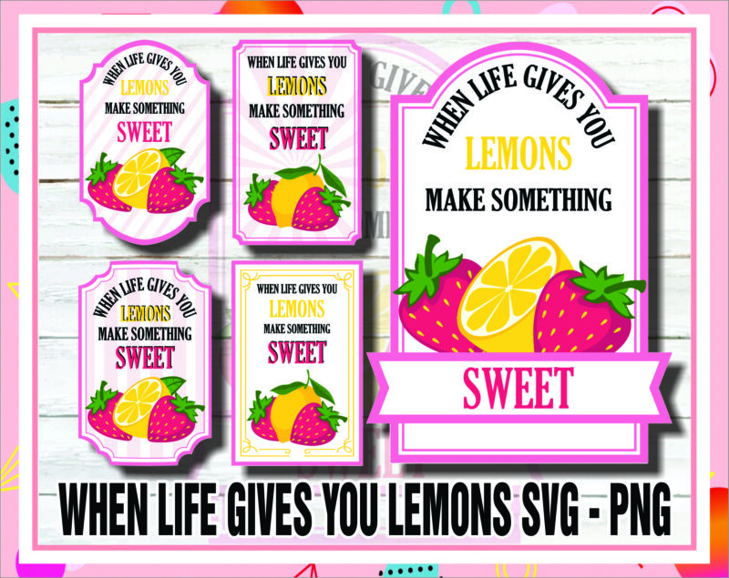 When Life Gives You Lemons svg – png, Lemonade png svg, When Life Gives You Lemons Make Something Sweet, Strawberry Lemons Tumbler Label 1051449407