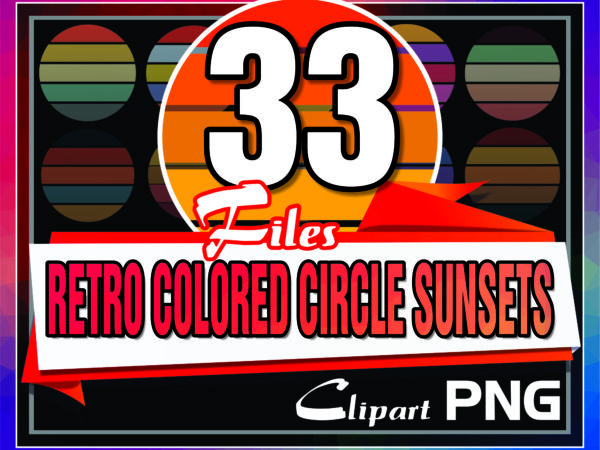 1a 33 files retro colored circle sunsets clipart, circle round background vintage color palettes commercial license print on demand 988658536