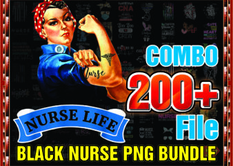 1 Combo 200+ File Black Nurse Png Bundle, Black Nurse,Dope Black Nurse, Black Nurse Magic, Black Live Matters,Gift For Nurses,Digital Download 990387243