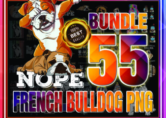 1 Bundle 55 French Bulldog PNG, Cute French Bulldog PNG, Bulldogs PNG, Bulldogs, Dog Lover Shirt, Instant Download, Sublimation Download 904989601