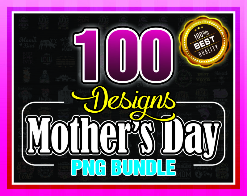 100 Mothers Day PNG Bundle, Happy Mother’s Day, Mom Quotes Png, Mom Shirt Png, Mother Gift Printable, Mom Sayings png, Digital Download 917316590