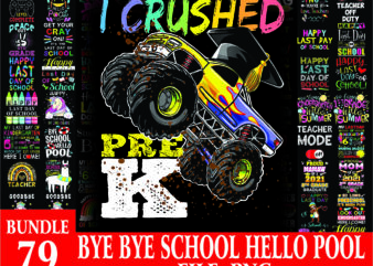 1 Bundle 80 Bye Bye School Hello Pool PNG, Summer Vacation png, Summer School Png, Bye Bye School png, Summer Teacher png, Last Day Of School PNG 1014959395