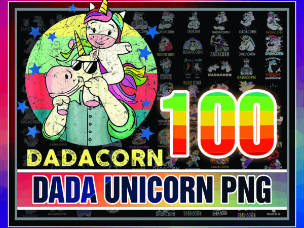 1 combo 100 file, dada unicorn design png, unicorn png, digital download, daddy unicorn sublimation, tshirt design, printable waterslide, 998462714