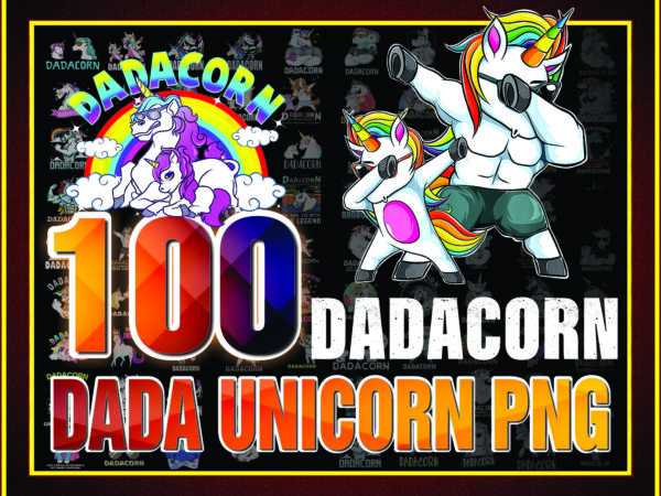 1 combo 100 file, dada unicorn design png, unicorn png, digital download, daddy unicorn sublimation, tshirt design, printable waterslide, 998462714