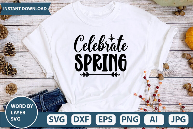 Spring Svg Bundle, Farmhouse Svg, Hello Spring Svg, Welcome Spring Svg, Spring Sayings Svg, Spring Png, Cut Files,Spring cut file bundle, Layered svg file-Spring t-shirt design