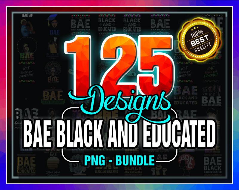 Combo 125 BAE Black and Educated PNG, African American Woman with Afro, Black Queen, Black Girl Magic, Black History Month Png Bundle, PNG 999473606