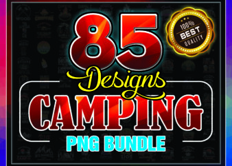 1a 85 Designs Camping PNG Bundle, Camper Png, Camp png, 2021 Summer Re-Education, Camp Graphic, Go Camping, Clip Art, Instant Digital Download 927700973
