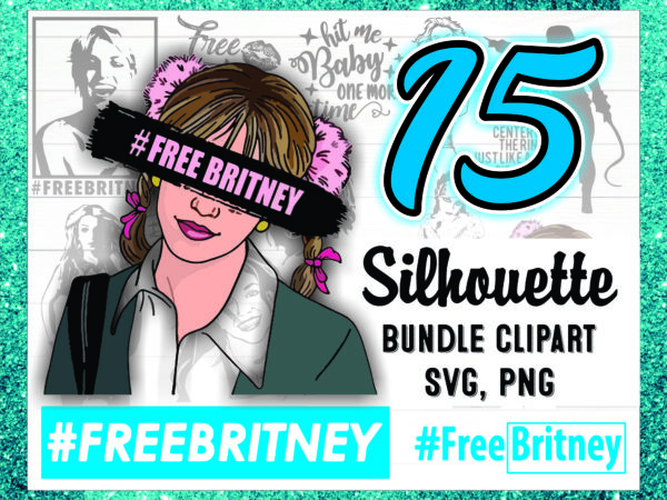 1a 15 bundle clipart, silhouette, svg, png, free britney, drawn britney spears, britney spears’s portrait svg, britney quotes, digital download 1017297314