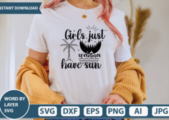 Girls just wanna have sun SVG Vector for t-shirt