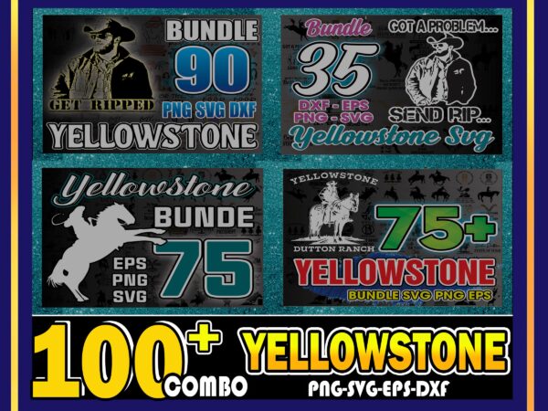 1 combo 100+ yellowstone svg bundle, beth dutton svg, tv shows svg, yellowstone svg png dxf, cricut file, clip art, digital download cb1019134239