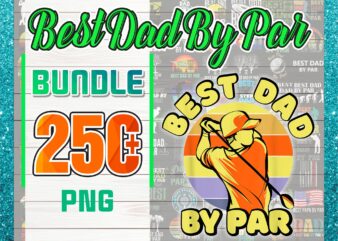 1 Combo 250+ Dad PNG Bundle, Best Dad By Par Vintage Sunset Golf Shirt for Men, Daddy PNG,Birthday, Father Day PNG, Gift For Dad, Digital Download CB1018349801