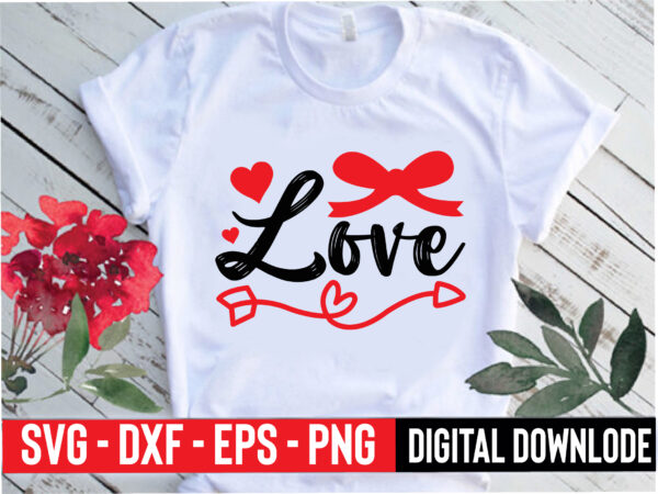 Love t shirt vector graphic