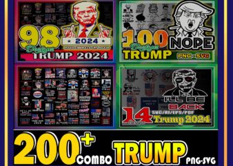 1 Combo 200 Trump Svg Bundle, Donald Trump png svg, Supporter trump png, Make America Great Again, Donald Trump Face Vector, Digital Download CB1006742590