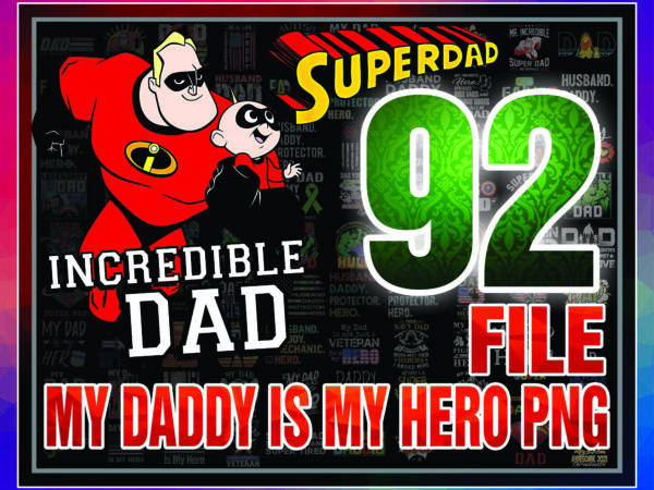1 my daddy is my hero png sublimation,my daddy my hero lineman, daddy is my super hero png, super dad, super man, incredible dad digital 1003868740