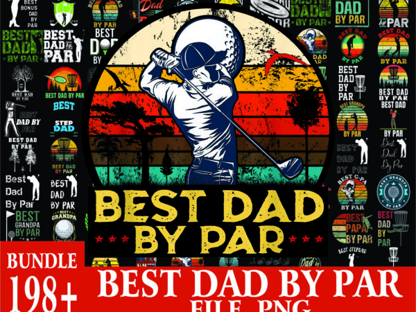 1a 200 best dad by par vintage sunset golf shirt for men, dad png bundle, daddy png,birthday, father day png, gift for dad, digital download 1018349801