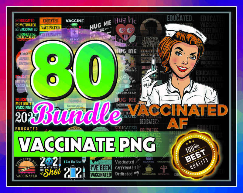 Combo 80 Vaccinate PNG Bundle, Vaccine Funny Immunization, Educated Vaccinate Caffeinate Dedicated PNG, Hug Me I’m Vaccinated, Vaccinate PNG 946625803