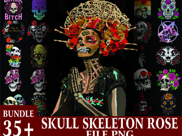 1a 35+ skull skeleton rose png bundle , flower skull png, rose png floral skull clip art, skull mom life png, skeleton, png for sublimation 1020974926