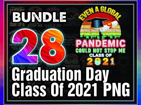 1 bundle 28 graduation day class of 2021 png, graduation, high school, school png, sublimation design, png designs, digital download, 1005762802