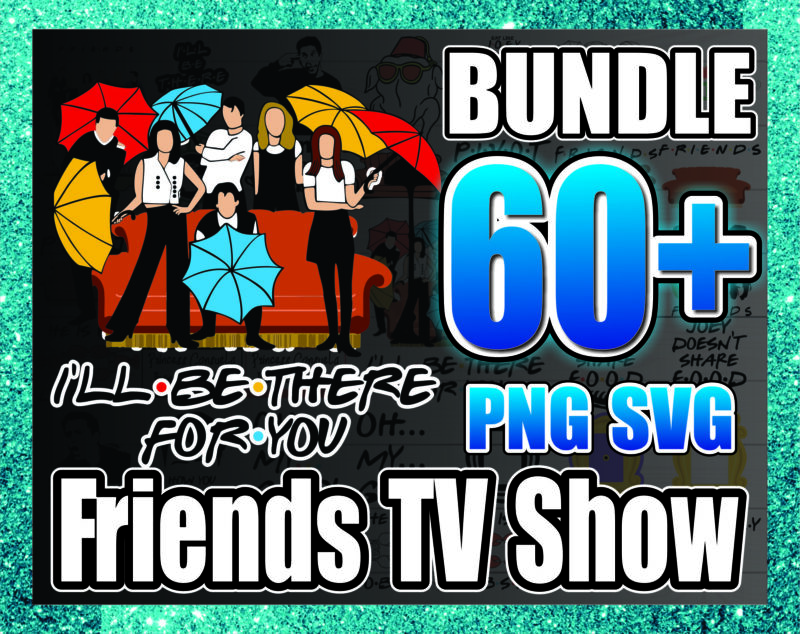 60+ Friends TV Show SVG / PNG Bundle, Cricut Silhouette, Friends Font, Friends Quote Clipart, Shirt Designs, Digital Download 1021112744