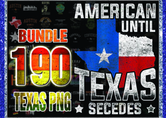 1a 190 Texas png Bundle,Texas Outline png,Texas Home png,Texas png,Texas State png,Hey Y’all svg,Texas Cities png 1004975296
