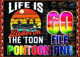 1 Combo 60 Pontoon PNG – Pontoon Life, Boating, Boat life PNG – Pontoon Retro Design PNG 1005968659