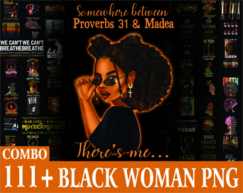1 Combo 111+ Black Woman PNG, Black Lives Matter Png, Black Girl Magic Png , Combo Digital Print Design, Digital Download CB941575379