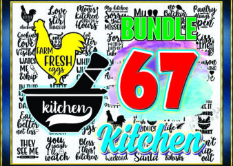 1 Bundle 67 SVG Bundle, SVG Bundles, Fonts SVG Bundle, Kitchen Files For Cricut Kitchen Designs Bundle, svg Design Kitchen svg Shirt Bundle Quote 966868224