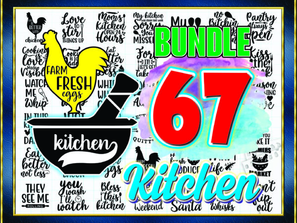 1 bundle 67 svg bundle, svg bundles, fonts svg bundle, kitchen files for cricut kitchen designs bundle, svg design kitchen svg shirt bundle quote 966868224