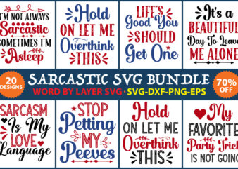 Sarcastic svg bundle, sarcastic quote svg, funny quote svg, sassy quote svg, Sarcastic cut file, Sarcastic vector file, Sarcastic t-shirt design, SVG,DXF,PNG,EPS,AI,JPG, Die cut,