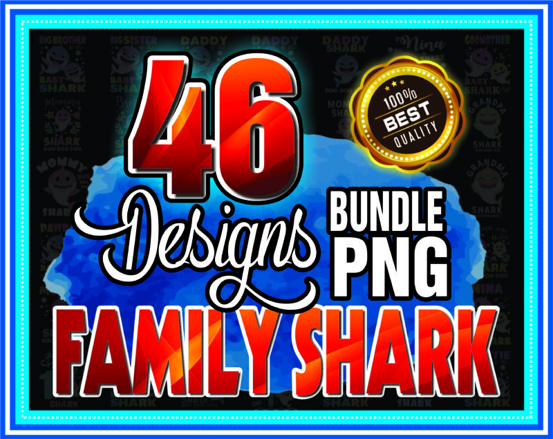 1a 46 Designs Family Shark PNG Bundle, Baby shark PNG, Birthday Shark, Baby Shark Birthday Png, Momy Shark Png, Sister Shark, Digital Download 968703122