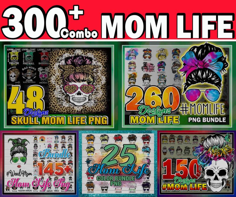 Combo 300+ Mom Life Bundle, Skull Mom Life, Messy Bun Mom, Skull Clipart, Mom Life Cut File, Mama Clipart, Mom Life Sublimation CB988244262