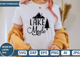 Lake Mode SVG, Cut File, Silhouette, Cricut,vector Design